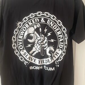 Over worked and under paid shirt